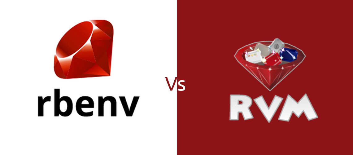 Ruby Version Management Tool Comparison rbenv vs RVM